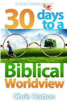Paperback 30 Days To A Biblical Worldview Book