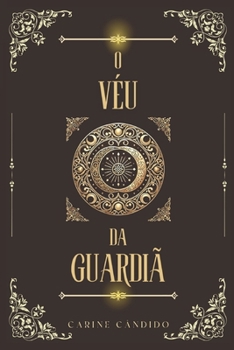 Paperback O véu da guardiã [Portuguese] Book