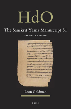 Hardcover The Sanskrit Yasna Manuscript S1: Facsimile Edition Book