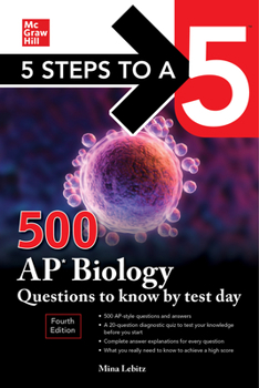 Paperback 5 Steps to a 5: 500 AP Biology Questions to Know by Test Day, Fourth Edition Book