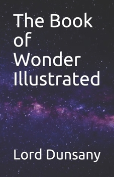 The Book of Wonder Illustrated