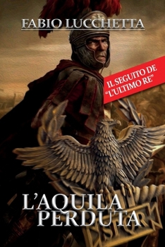 Paperback L'Aquila Perduta [Italian] Book