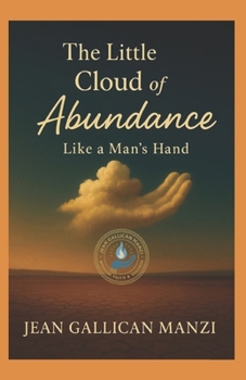 The Little Cloud Of ABUNDANCE: Like a Man’s Hand
