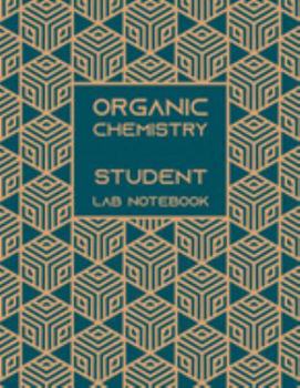 Organic Chemistry Student Lab Notebook: Hexagonal Graph Paper Notebook – 1/4" hex paper, 120 pages (Modern Stylish Abstract Background)