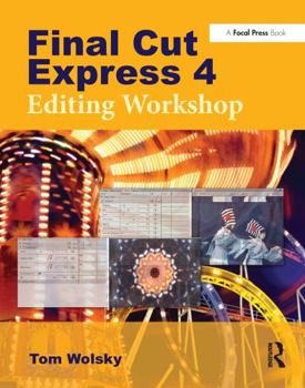 Paperback Final Cut Express 4: Editing Workshop [With CDROM] Book