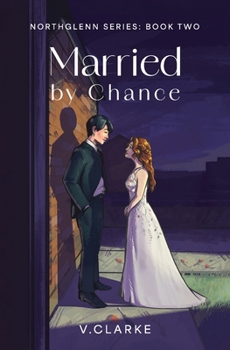 Paperback Married by Chance: Northglenn Series: Book Two Book
