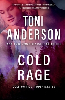 Cold Rage: A Romantic Suspense of Survival and Redemption