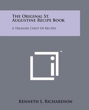 Paperback The Original St. Augustine Recipe Book: A Treasure Chest of Recipes Book