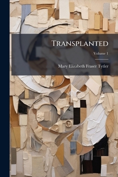 Paperback Transplanted: The Story Of A Country Town; Volume 1 Book