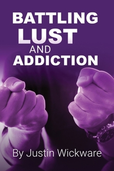 Paperback Battling Lust and Addiction Book