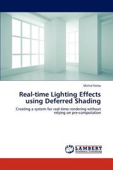 Paperback Real-Time Lighting Effects Using Deferred Shading Book