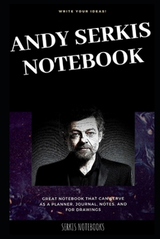 Paperback Andy Serkis Notebook: Great Notebook for School or as a Diary, Lined With More than 100 Pages. Notebook that can serve as a Planner, Journal Book