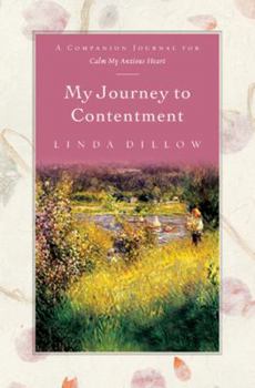 Hardcover My Journey to Contentment: A Companion Journal for Calm My Anxious Heart Book