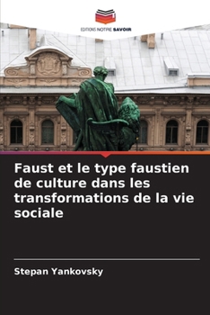Paperback Faust et le type faustien de culture dans les transformations de la vie sociale [French] Book