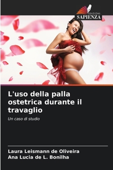 Paperback L'uso della palla ostetrica durante il travaglio [Italian] Book