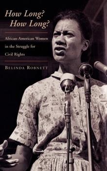 Hardcover How Long?: African-American Women in the Struggle for Civil Rights Book