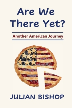 Paperback Are We There Yet? Another American Journey Book