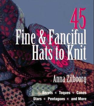 Paperback 45 Fine & Fanciful Hats to Knit Book