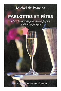 Paperback Parlottes et fêtes [French] Book