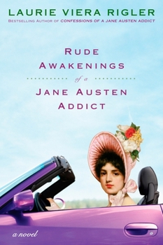 Rude Awakenings of a Jane Austen Addict - Book #2 of the Jane Austen Addict 