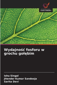 Paperback Wydajno&#347;c fosforu w grochu gol&#281;bim [Polish] Book