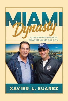 Paperback Miami Dynasty: How Father and Son Shaped the Magic City Book