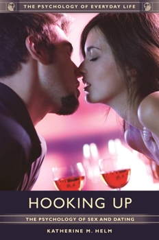 Hardcover Hooking Up: The Psychology of Sex and Dating Book