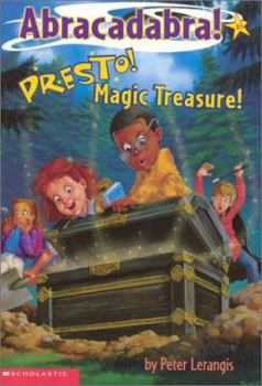 Presto! Magic Treasure (Abracadabra! 3) (Abracadabra) - Book #3 of the Abracadabra!
