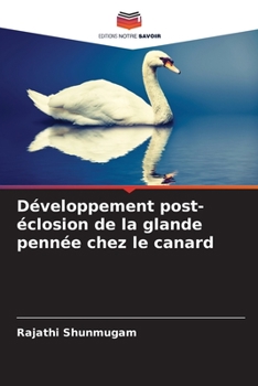 Paperback Développement post-éclosion de la glande pennée chez le canard [French] Book