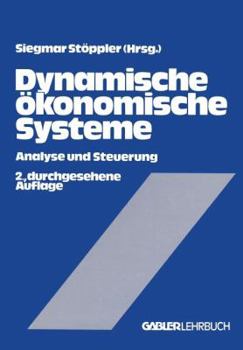 Paperback Dynamische Ökonomische Systeme: Analyse Und Steuerung [German] Book