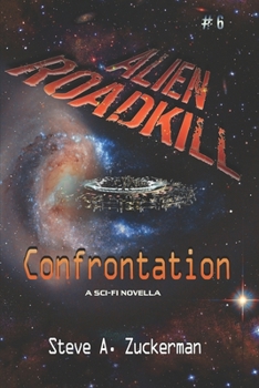 Paperback Alien Roadkill-Confrontation: Book 6 Book