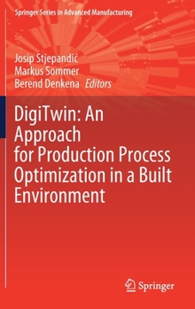 Hardcover Digitwin: An Approach for Production Process Optimization in a Built Environment Book