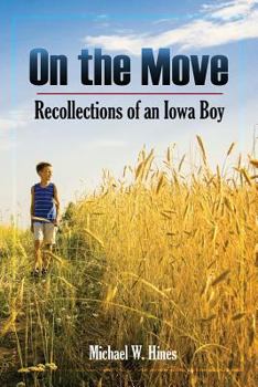 Paperback On the Move: Recollections of an Iowa boy Book