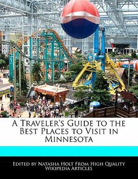 Paperback A Traveler's Guide to the Best Places to Visit in Minnesota Book