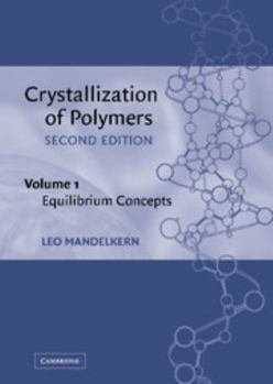 Hardcover Crystallization of Polymers Book