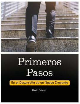 Paperback Primeros Pasos: En el Desarrollo del Nuevo Creyente [Spanish] Book