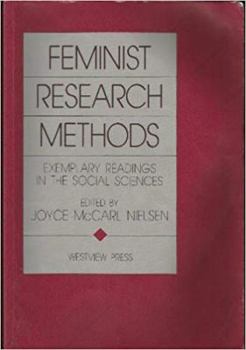 Paperback Feminist Research Methods: Exemplary Readings in the Social Sciences Book