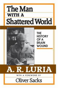 Paperback The Man with a Shattered World: The History of a Brain Wound Book