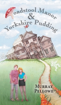 Hardcover Toadstool Manor & Yorkshire Pudding Book