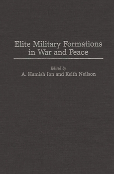 Hardcover Elite Military Formations in War and Peace Book