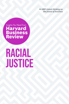 Paperback Racial Justice: The Insights You Need from Harvard Business Review Book