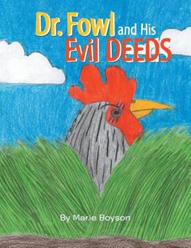 Paperback Dr. Fowl and His Evil Deeds Book