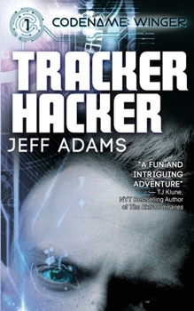 Tracker Hacker - Book #1 of the Codename: Winger