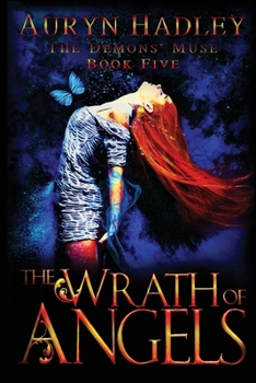 The Wrath of Angels (The Demons' Muse) - Book #5 of the Demons' Muse
