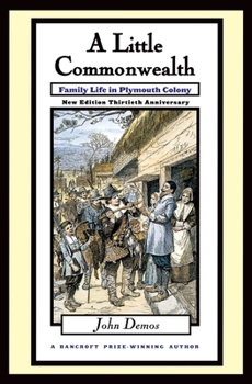 Paperback Little Commonwealth: Family Life in Plymouth Colony Book