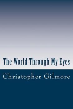Paperback The World Through My Eyes Book