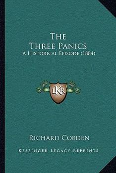 Paperback The Three Panics: A Historical Episode (1884) Book