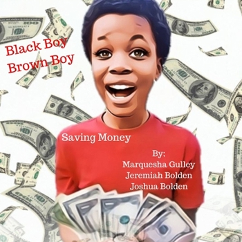 Paperback Black Boy Brown Boy: Saving Money Book
