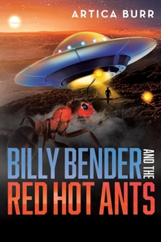 Paperback Billy Bender and the Red Hot Ants: A tale from the "Outer Worlds Collection" Book