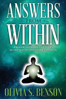 Paperback Answers From Within: Answers to Work Life Issues in the Age of Spiritual Evolution Book